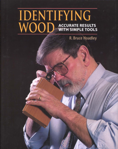 Identifying Wood: Accurate Results with Simple Tools