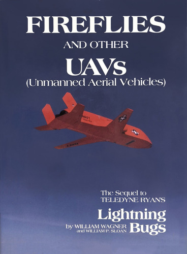 Fireflies and Other UAVs (Unmanned Aerial Vehicles)