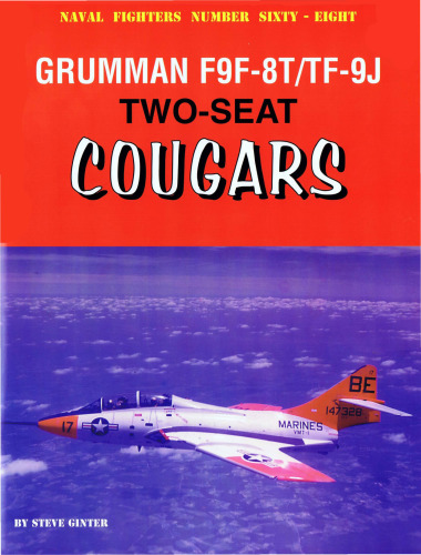 Grumman F9F-8T TF-9J Two-seat Cougars (Naval Fighters Number 68)