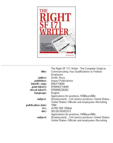 The right SF 171 writer: the complete guide to communicating your qualifications to federal employers