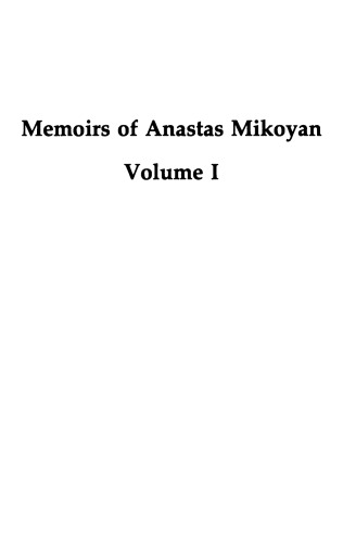 The Memoirs of Anastas Mikoyan: The Path of Struggle