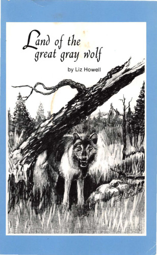 Land of the great gray wolf