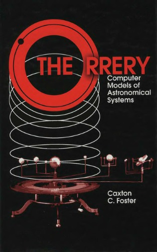 The Orrery: Computer Models of Astronomical Systems