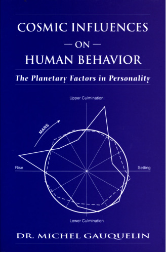 Cosmic influences on human behavior - the planetary factors in personality
