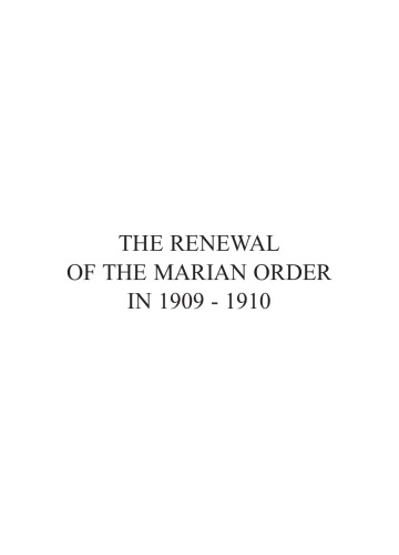 The Renewal of the Marian Order in 1909 - 1910