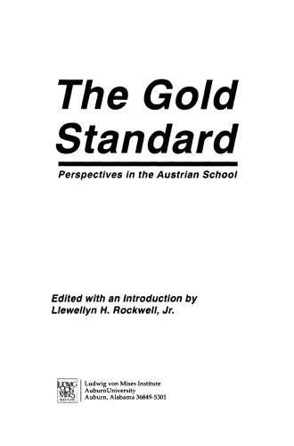 The Gold Standard: Perspectives in the Austrian School