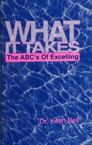 What It Takes: The ABCs of Excelling