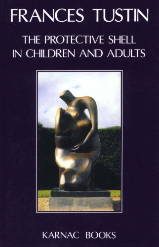 The Protective Shell in Children & Adults