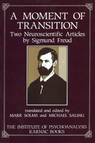 A moment of transition: two neuroscientific articles by Sigmund Freud