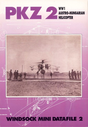 Windsock Mini Datafile 02 - PKZ-2 WWI Austro - Hungarian Helicopter