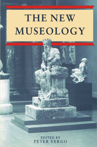 New Museology (Reaktion Books - Critical Views)