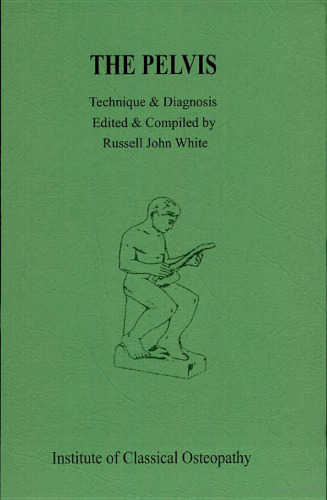 The Pelvis (Technique and Diagnosis)
