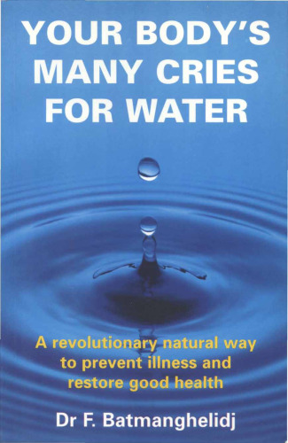 Yourr Body’s Many Cries for Water