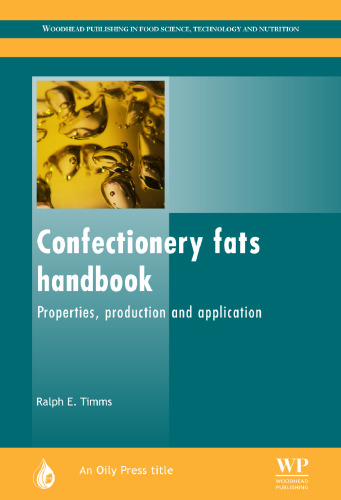 Confectionery fats handbook: Properties, production and application