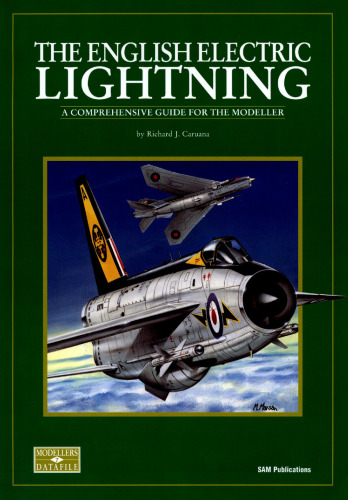 The English Electric Lightning : a comprehensive guide for the modeller