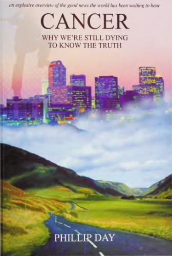 Cancer: Why We're Still Dying to Know the Truth