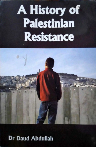 A History Of Palestinian Resistance