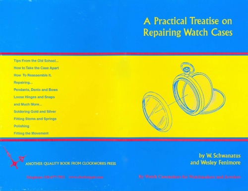 Practical Treatise on Repairing Watch Cases, A