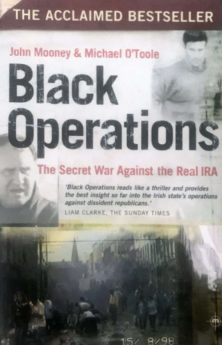 Black Operations: The Secret War Against the Real IRA