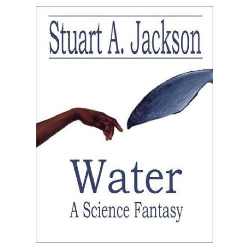 Water: A Science Fantasy Novel