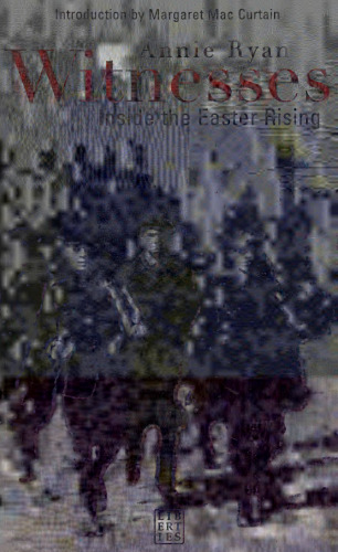 Witnesses: Inside the Easter Rising