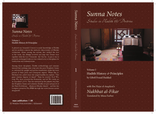 Sunna Notes Volume 1: Hadith History & Principles