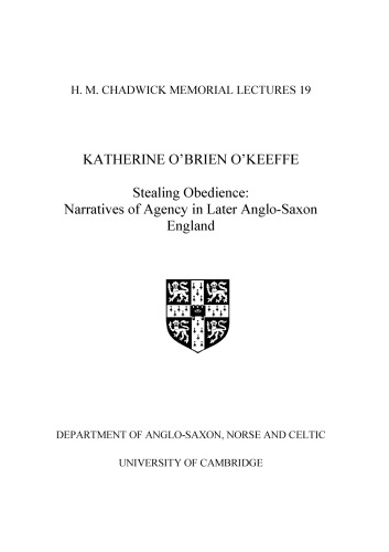 Stealing Obedience: Narratives of Agency in Anglo-Saxon England