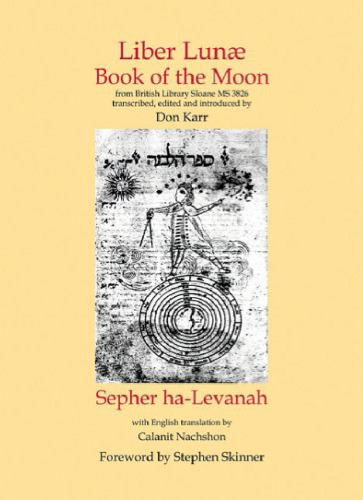 Liber Lunae: Book of the Moon / Sepher ha-Levanah