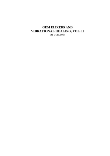 Gem Elixirs and Vibrational Healing Volume II