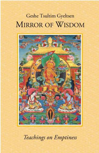 Mirror of wisdom. Teachings on emptiness