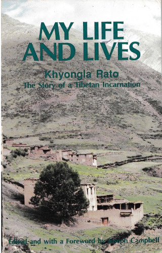 My life and my lives: The Story of a Tibetan Incarnation