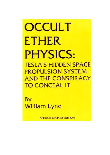 Occult ether physics: Tesla's hidden space propulsion system and the conspiracy to conceal it