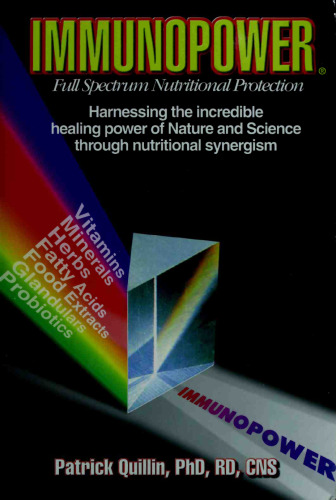 Immunopower: Harnessing the Incredible Healing Powers of Nature