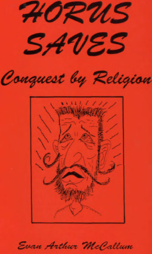 Horus Saves: Conquest Through Religion