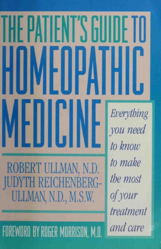 The Patient's Guide to Homeopathic Medicine
