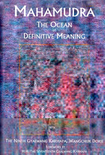 Mahamudra: The Ocean of Definitive Meaning