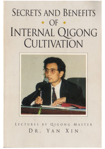Secrets and Benefits of Internal Qigong Cultivation