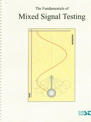 The Fundamentals of Mixed Signal Testing