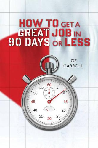 How To Get A Great Job in 90 Days or Less