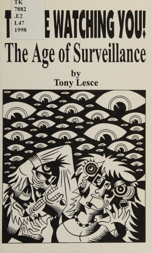 They're Watching You!: The Age of Surveillance