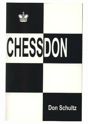 Chessdon: Forty Years of My Most Interesting Chess Experiences