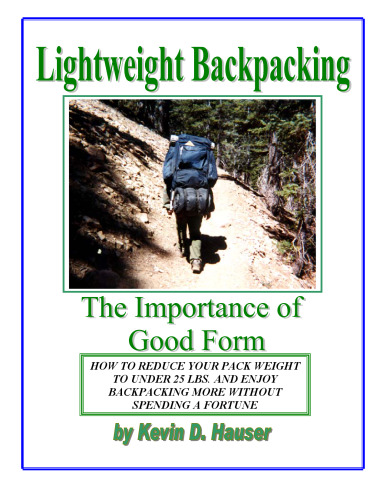 Lightweight Backpacking: The Importance of Good Form