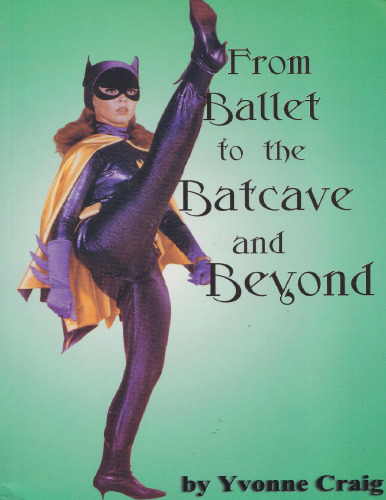 From Ballet to the Batcave and Beyond