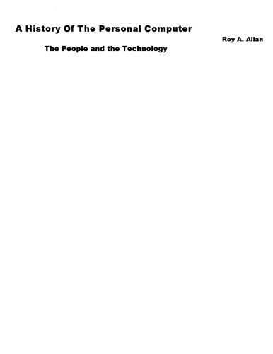 A History Of The Personal Computer: The People And The Technology