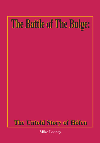 Battle of the Bulge: The Untold Story of Hofen