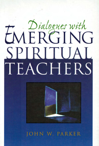 Dialogues With Emerging Spiritual Teachers