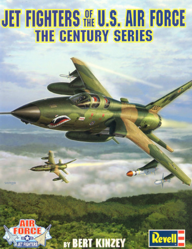 Jet Fighters of the U.S. Air Force: The Century Series