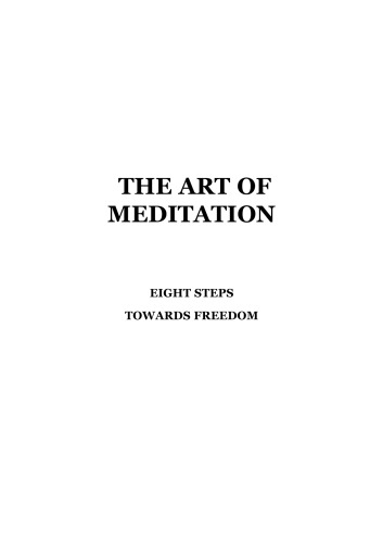 The Art of Meditation: Eight Steps Towards Freedom