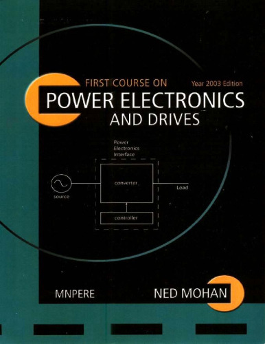 first courses on power electronic and drives