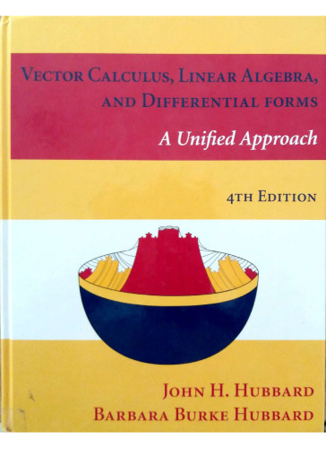 Vector Calculus, Linear Algebra, and Differential Forms A Unified Approach
